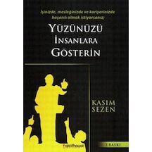 Yüzünüzü İnsanlara Gösterin - Kasım Sezen - Aktif Hayat Yayınları