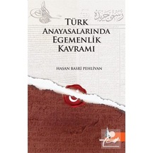 Türk Anayasalarında Egemenlik Kavramı - Hasan Basri Pehlivan - Doğu Kütüphanesi