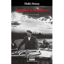 İstanbul'u Bul Bana - Hulki Aktunç - Yapı Kredi Yayınları