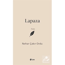 Lapaza / Nehar Çakır Ordu