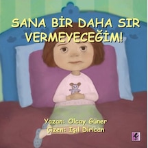 Sana Bir Daha Sır Vermeyeceğim - Olcay Güner - Efil Yayınevi Yayınları