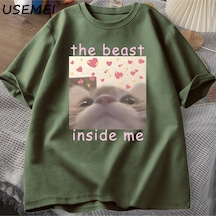 Flood Of Style The Beast Inside Me Cat Meme T-shirt Men Women Dank Memes Tee Shirt Silly Cats Unhinged Tshir Yeşil