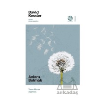 Anlam Bulmak Sahi Kitap David Kessler