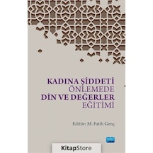 Kadına Şiddeti Önlemede Din ve Değerler Eğitimi- Nobel Akademik Yayıncılık
