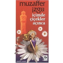 Içimde Çiçekler Açınca