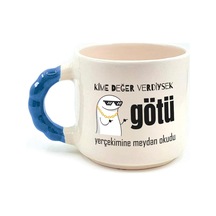 Kime Değer Verdiysek Götü Yerçekimine Meydan Okudu Baskılı Mavi Kulplu Boncuk Kupa