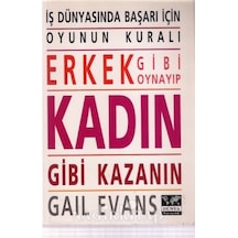 Iş Dünyasında Başarı Için Erkek Gibi Oynayıp Kadın Gibi Kazanın