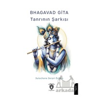 Bhagavad Gita Tanrının Şarkısı Dorlion Yayınları