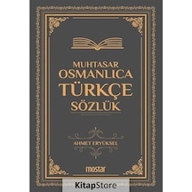 Muhtasar Osmanlıca Türkçe Sözlük - Ahmet Eryüksel - Mostar