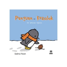 Penguen ile Kozalak - Salina Yoon - Marsık Kitap