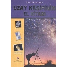 Uzay Kaşifinin El Kitabı  - Sue Becklake  - Tübitak Yayınları