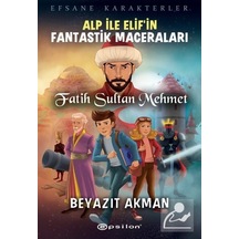 Alp İle Elif'İn Fantastik Maceraları / Fatih Sultan Mehmet / B...
