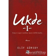 Ukde 1 - Elif Gürsoy - Çınaraltı Yayınları