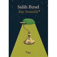 Bay Sessizlik - Salah Birsel - Sel Yayıncılık