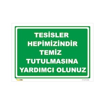 Tesisler Hepimizindir Temiz Tutun - Isg Levhası