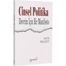 Cinsel Politika & Devrim İçin Bir Manifesto / Kate Millett