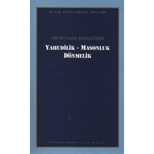 Yahudilik Masonluk Dönmelik - Necip Fazıl Kısakürek - Büyük Doğu Yayınları
