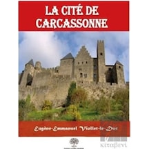 La Cite De Carcassonne - Eugene Emmanuel Viollet-le-Duc - Platanus Publishing