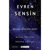 Evren Sensin - Kozmik Benliğin Keşfi - Deepak Chopra - Epsilon Yayınevi