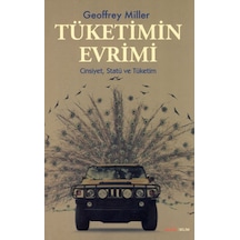 Tüketimin Evrimi - Geoffrey Miller - Alfa Yayıncılık
