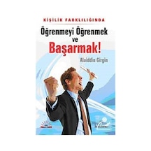 Öğrenmeyi Öğrenmek ve Başarmak - Alaiddin Girgin - Kariyer Yayınları