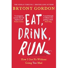 Eat, Drink, Run. 9781472234049