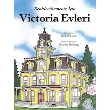 Victoria Evleri - Renklendirmeniz İçin - Kristin Helberg - Maya Kitap