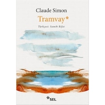 Tramvay - Claude Simon - Sel Yayıncılık
