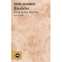 Risaleler / Felsefe, Kelam, Tasavvuf / İsmail Gelenbevi