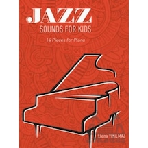 Jazz Sounds For Kids 14 Pieces For Piano Ciltli Porte Müzik Eğitim Merkezi