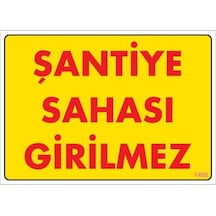 Şantiye Sahası Uyarı Levhası 25x35 Kod:1405 - Elwm-291728