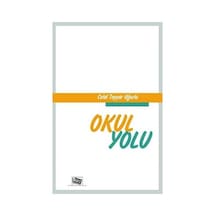 Okul Yolu - Celal Teyyar Uğurlu - Anı Yayıncılık
