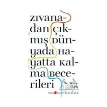 Zıvanadan Çıkmış Dünyada Hayatta Kalma Becerileri Okuyan Us Yayınları