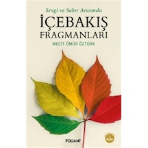 İçebakış Fragmanları - Sevgi ve Sabır Arasında - Mecit Ömür Öztürk - Foliant