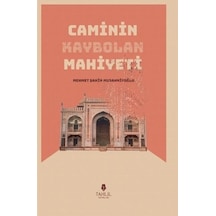Caminin Kaybolan Mahiyeti