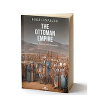 The Ottoman Empire - Halil İnalcık - Kronik Kitap
