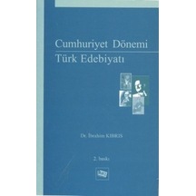 Cumhuriyet Dönemi Türk Edebiyatı - İbrahim Kıbrıs - Anı Yayıncılık