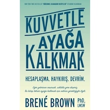 Kuvvetle Ayağa Kalkmak - Brene Brown - Butik
