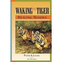 Waking the Tiger: Healing Trauma 9781556432330