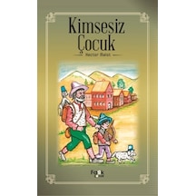 Kimsesiz Çocuk - Hector Malot - Fark Çocuk
