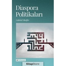 Diaspora Politikaları - Gabriel Sheffer - GAV Perspektif Yayınları
