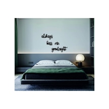 Siyah Ahşap Duvar Dekor Yazısı Always Kiss Me Goodnight