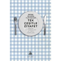 Tek Çeşitle Ziyafet / Pratik Ev Yemekleri Ve Tatlı Tarifleri /...