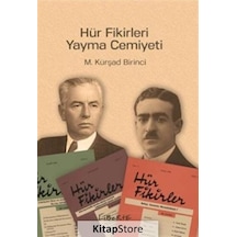 Hür Fikirleri Yayma Cemiyeti - M. Kürşad Birinci - Liberte