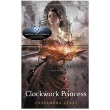 The Infernal Devices 3: Clockwork Princess - Cassandra Clare - Walker Books