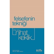 Felsefenin Tekniği / Prof. Dr. Nihat Keklik