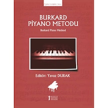 Burkard Piyano Metodu - Yavuz Durak - Müzik Eğitimi Yayınları