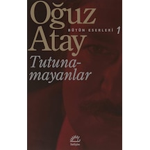 Tutunamayanlar- Oğuz Atay
