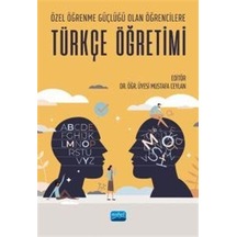 Özel Öğrenme Güçlüğü Olan Öğrencilere Türkçe Öğretimi -  Nobel Akademik Yayıncılık