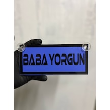 Mavi Renk Üzeri Siyah Renk Baba Yorgun Yazılı Vantuzlu Cam Süsü